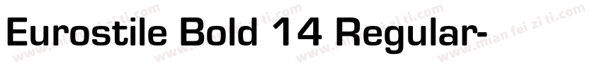 Eurostile Bold 14 Regular字体转换